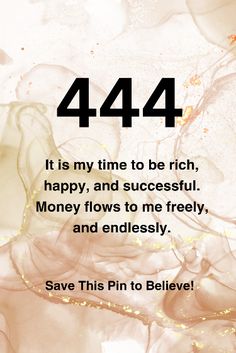 an image of a happy birthday card with the text 444 it is my time to be rich, happy and successful money flows to me freely