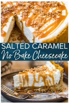 salted caramel no - bake cheesecake on a plate