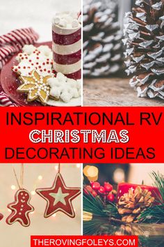 christmas decorations and pine cones with text overlay that reads inspirational rv christmas decorating ideas