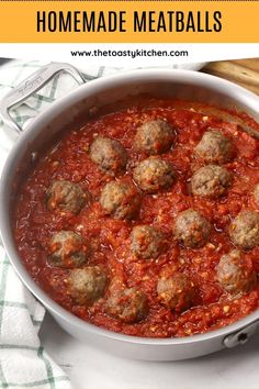 meatballs in marinara sauce with text overlay that says homemade meatballs on the side