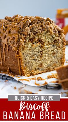 a close up of a banana bread on a plate with the text quick and easy recipe biscoff banana bread