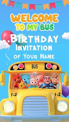 a yellow school bus with cartoon characters on it and the words, welcome to my bus birthday