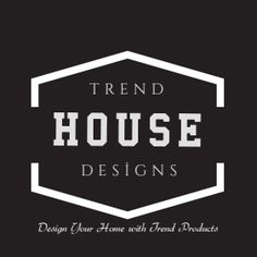 a black and white logo with the words trend house designs on it's side