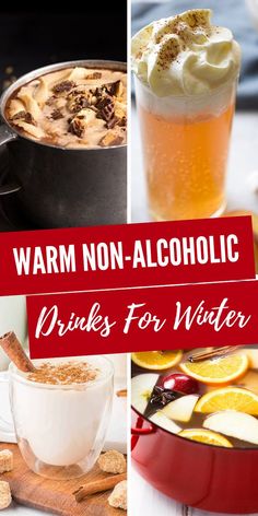 warm drinks for winter with the words warm non - alcoholic drinks for winter