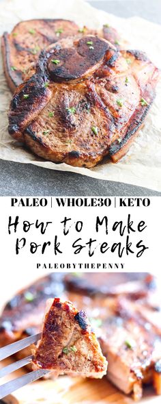 grilled steaks on a wooden cutting board with text overlay that says how to make pork steaks