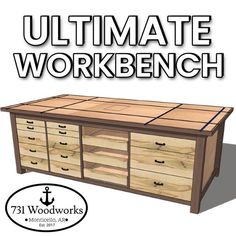 the ultimate workbench for woodworkers is shown in this image with text overlay