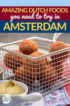 an image of some food in a basket with the words amazing dutch foods you need to try in amsterdam