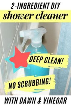 two ingredient diy shower cleaner deep clean no scrubbing with dawn vinegar and vinegar