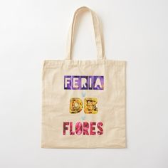 a tote bag with the words feria de flores printed on it's front