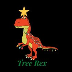 a dinosaur with a star on its head and the words tree'rex written below it