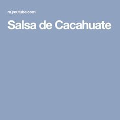 the words salsa de cacahatte are written in white on a blue background