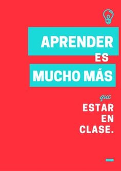 a red and blue poster with the words'aprender es mucho mas '