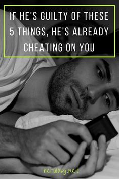 a man laying in bed looking at his cell phone with the caption if he's guy of these 5 things, he's already creating on you