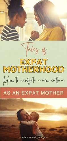 two women and a baby with the title tales of expat motherhood