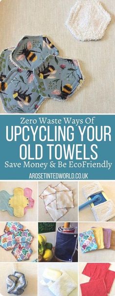 several different types of towels and cloths on a table with the title zero waste ways of upcycling your old towels save money & e - eco friendly