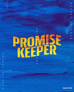 the words promise keeper are painted on a blue background