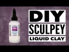 a bottle of liquid with the words diy sculpey in black and white