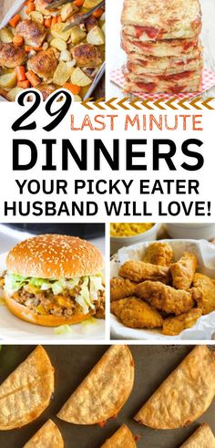 the ultimate list of 20 last minute dinner ideas for your picky eater husband will love