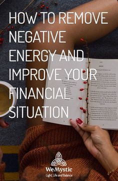 a woman reading a book with the title how to remove negative energy and improve your financial situation