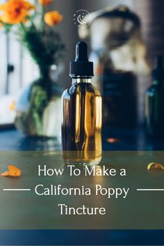 a bottle of california poppy tincture sitting on top of a table