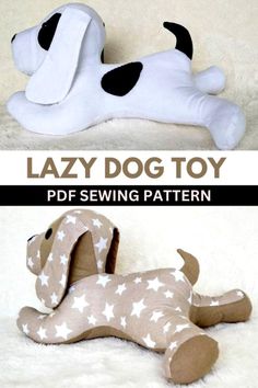 a stuffed dog toy laying on top of a white bed next to a pillow that says lazy dog toy sewing pattern