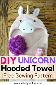 unicorn hooded towel with text overlay reading diy unicorn hooded towel free sewing pattern