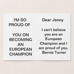 i'm so proud of you can't believe you are an european champion and i am proud of you, bernie tumer