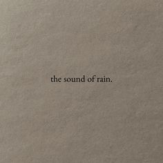 the word'the sound of rain'is written in black ink