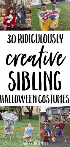 halloween costumes for kids with text overlay that reads, 30 ridiculously creative sibling halloween costumes