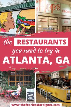 the restaurant you need to try in atlanta, ga with pictures of people sitting at tables