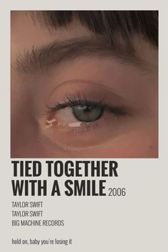 a poster with an image of a person's eye and the words tied together with a smile