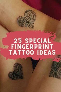 two women with tattoos on their arms and the words 25 special fingerprint tattoo ideas