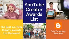 the youtube creator awards list is featured in this collage with images of women and men