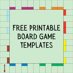 a board game with the words free printable board game templates on it and an arrow