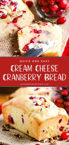 cream cheese cranberry bread is cut into slices