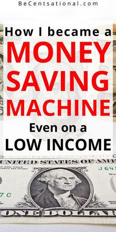 money with the words how i become a money saving machine even on a low income