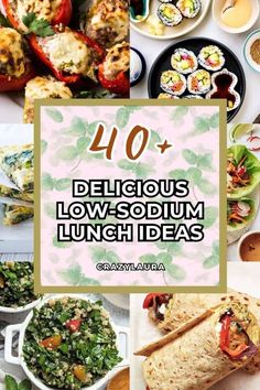 the top ten delicious low - sodom lunch ideas for people to enjoy in their home