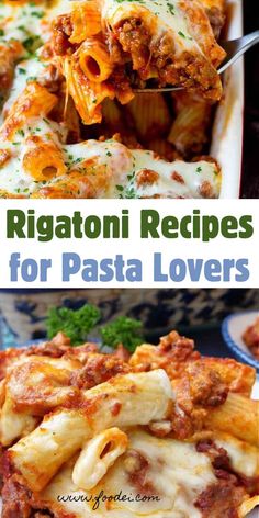 the best rigatoni recipes for pasta lovers are in this collage with text overlay