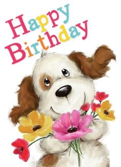 a happy birthday card with a dog holding flowers