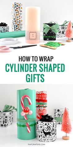 christmas wrapping supplies with the words how to wrap cylinder shaped gifts