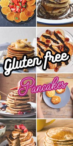 the collage shows different types of pancakes with text that reads glutter free pancakes