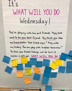 a bulletin board with post - it notes on it that says, it's what will you do wednesday