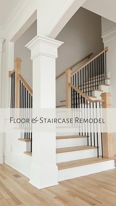 a stair case is shown with the words floor & staircase remodel above it