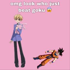 two anime characters with the caption that says, one looks who just beat goku