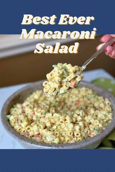 macaroni salad in a bowl with the title text overlay reads best ever macaroni salad