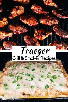 the grill is full of chicken and smoker pizzas with text overlay that reads traeger grill & smoker recipes