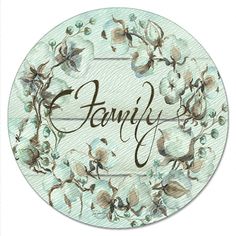 a round sticker with flowers and the word family on it's bottom corner