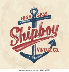 an anchor with the words shipboy vintage co in red, white and blue colors