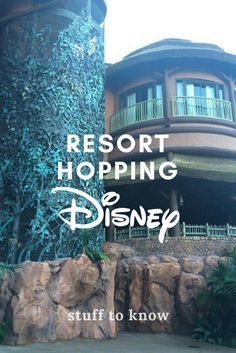 resort hopping disney stuff to know and do before you go on an itinerette