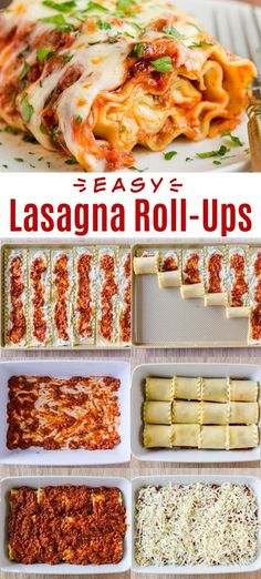 lasagna roll - ups are easy to make and so delicious